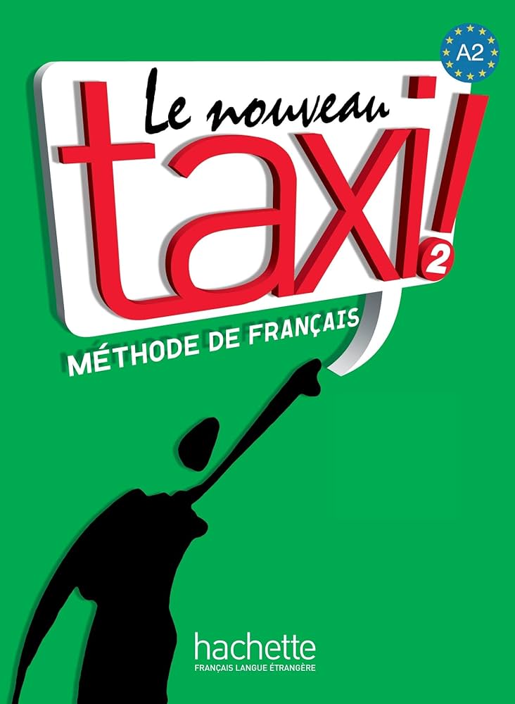 語学+参考書 Le nouveau taxi! : Livre de l&#39;eleve 2 + audio et video en ligne Amazon.com: LE NOUVEAU TAXI! 2 - LIVRE DE L'ELEVE + DVD-ROM
